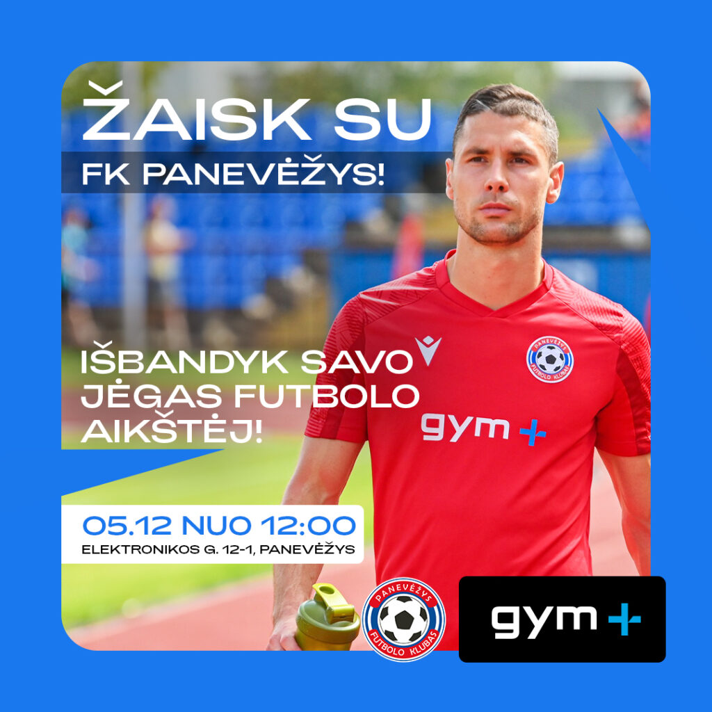 Prisijunk į Gym+ ir FK „Panevėžys” varžybas!