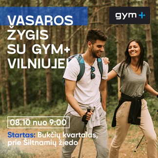 VASAROS ŽYGIS SU GYM+ VILNIUJE!