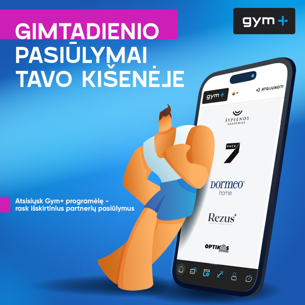 9 GYM+ GIMTADIENIO PROGA – YPATINGI PASIŪLYMAI PROGRAMĖLĖJE!