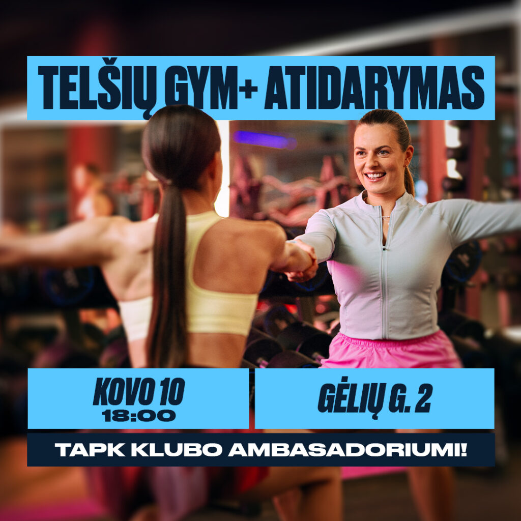 TELŠIŲ GYM+ ATIDARYMAS