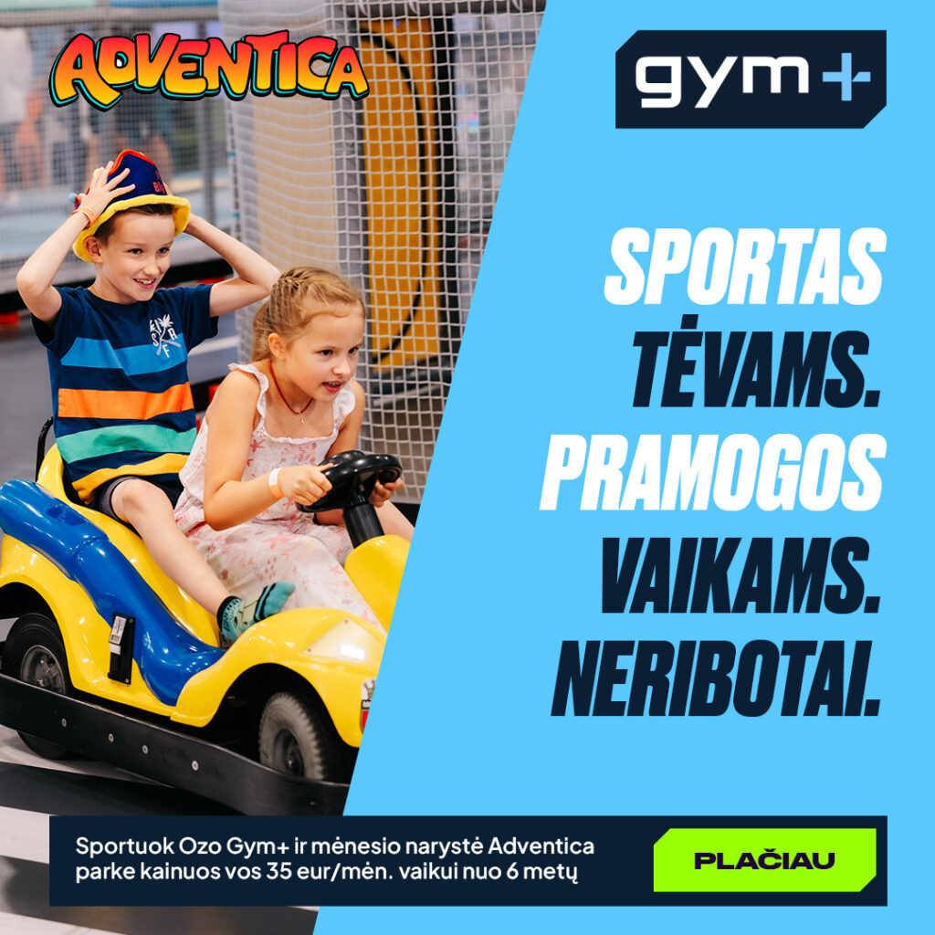 SPORTAS TĖVAMS – PRAMOGOS VAIKAMS!