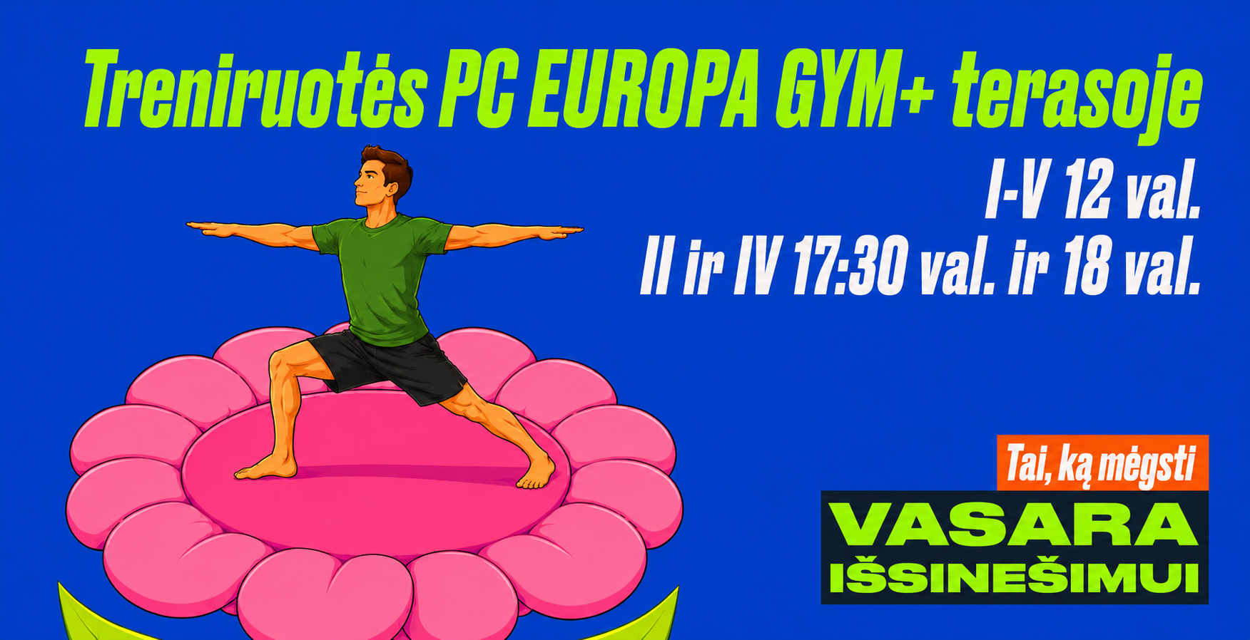 GRUPINĖS TRENIRUOTĖS PC EUROPA GYM+ TERASOJE