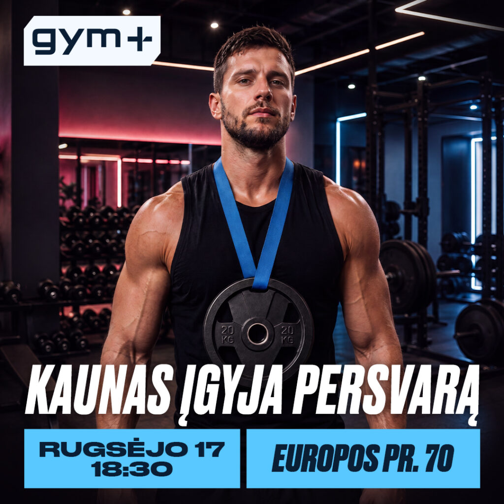 EUROPOS GYM+ I ATIDARYMAS KAUNE 09.17